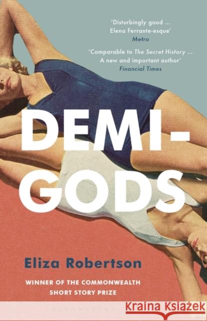 Demi-Gods Robertson, Eliza 9781408890387 Bloomsbury Trade - książka