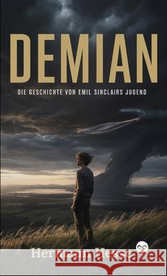Demian: Die Geschichte von Emil Sinclairs Jugend Hermann Hesse 9789369434244 Infinity Spectrum Books - książka