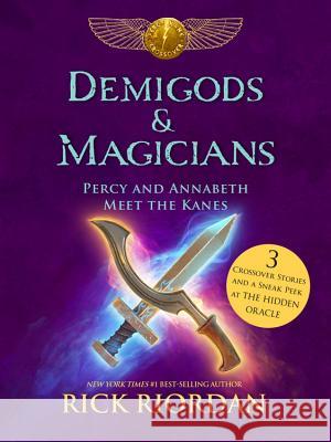 Demigods & Magicians: Percy and Annabeth Meet the Kanes Rick Riordan 9781484732786 Disney-Hyperion - książka