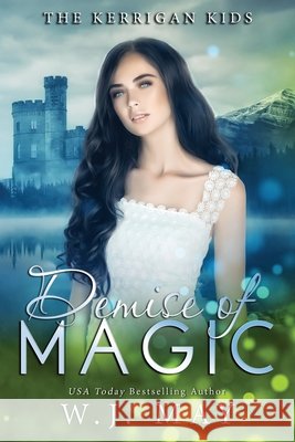 Demise of Magic W J May 9798516264085 Independently Published - książka