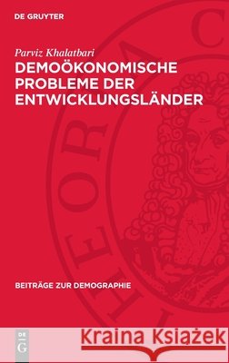 Demo?konomische Probleme Der Entwicklungsl?nder Parviz Khalatbari 9783112701003 de Gruyter - książka
