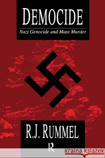 Democide: Nazi Genocide and Mass Murder Rummel, R. J. 9781138509078 Taylor & Francis Ltd - książka