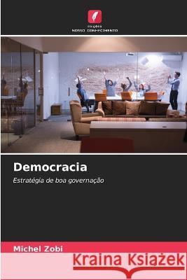 Democracia Michel Zobi 9786204443270 Edicoes Nosso Conhecimento - książka
