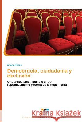 Democracia, Ciudadania y Exclusion Reano Ariana 9783845460185 Publicaciones Universitarias Argentinas - książka