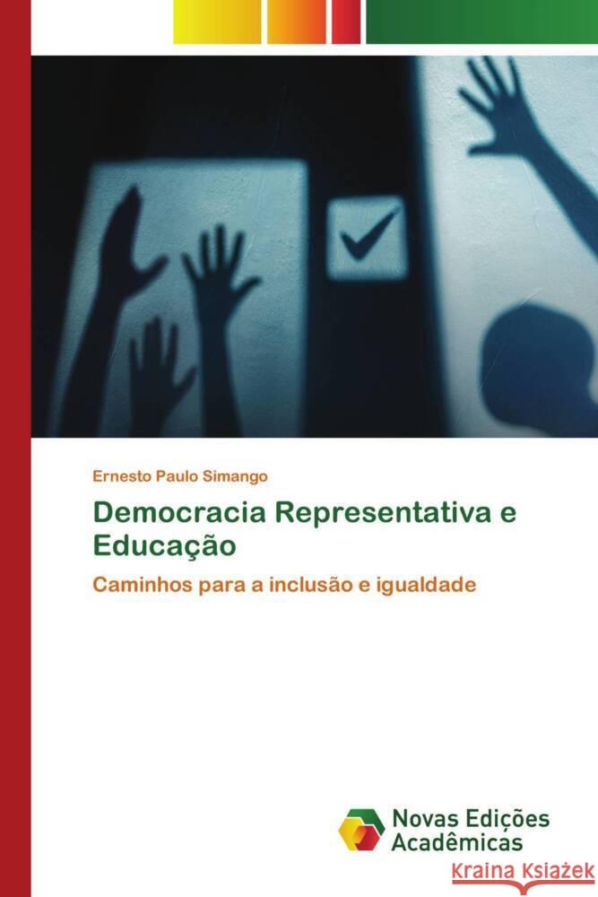 Democracia Representativa e Educa??o Ernesto Paulo Simango 9786206761631 Novas Edicoes Academicas - książka