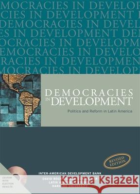 Democracies in Development: Politics and Reform in Latin America, Revised Edition Mark Payne Daniel Zovatto Mercedes Mateo Diaz 9781597820363 Harvard University David Rockefeller Center f - książka