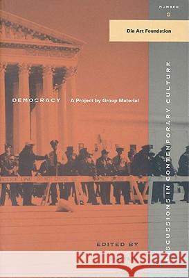 Democracy: A Project by Group Material Brian Wallis 9781565844995 New Press - książka