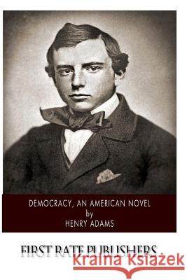 Democracy, An American Novel Adams, Henry 9781500204310 Createspace - książka