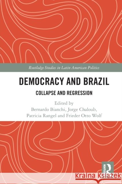 Democracy and Brazil: Collapse and Regression  9780367538903 Routledge - książka