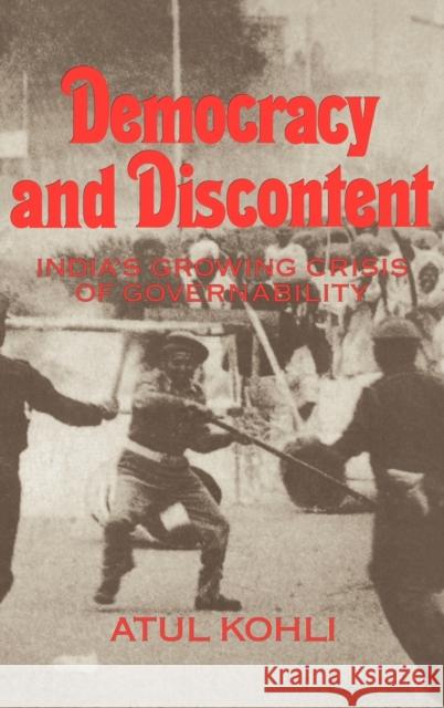 Democracy and Discontent Kohli, Atul 9780521391610 Cambridge University Press - książka