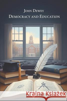 Democracy and Education John Dewey 9781434105912 Waking Lion Press - książka