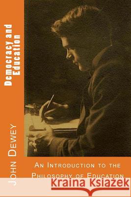 Democracy and Education John Dewey 9781546468158 Createspace Independent Publishing Platform - książka