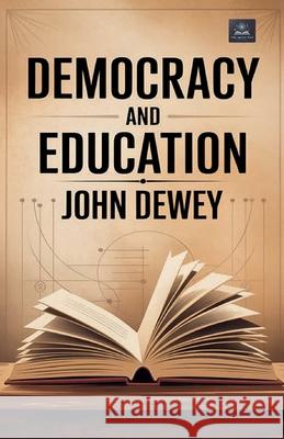 Democracy and Education John Dewey 9788199198319 Milky Way Publications - książka