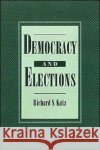 Democracy and Elections Richard S. Katz 9780195044294 Oxford University Press