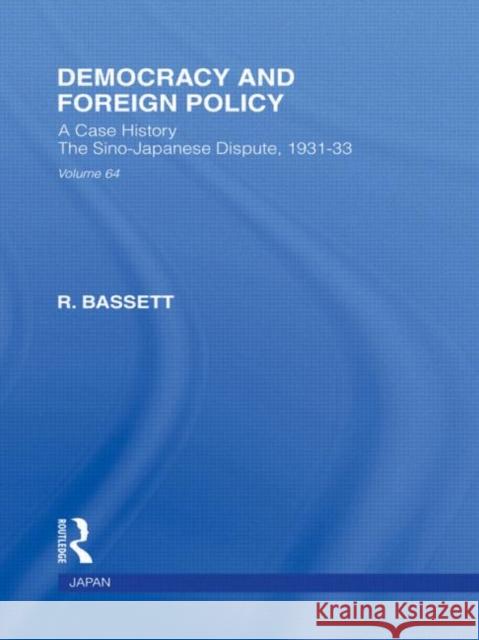 Democracy and Foreign Policy R Bassett   9780415594844 Taylor and Francis - książka