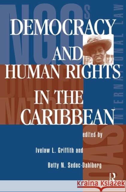 Democracy and Human Rights in the Caribbean Griffith, Ivelaw L. 9780367315382 Taylor and Francis - książka