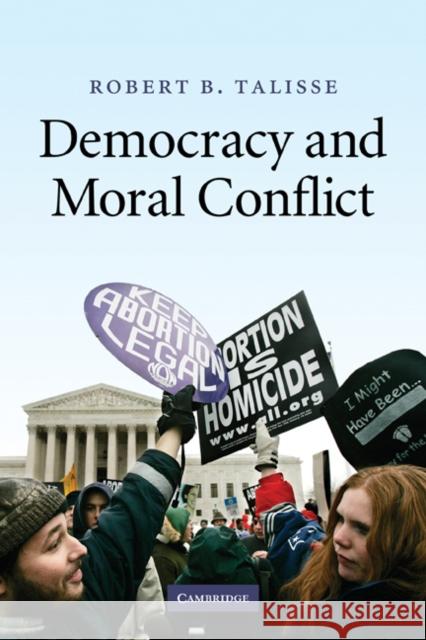 Democracy and Moral Conflict Robert B. Talisse 9780521183901 Cambridge University Press - książka