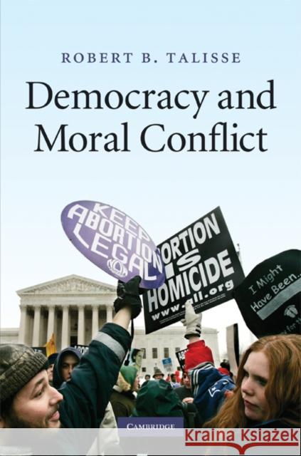 Democracy and Moral Conflict Robert B. Talisse 9780521513548 Cambridge University Press - książka