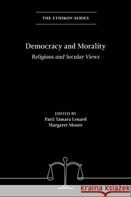 Democracy and Morality: Religious and Secular Views  9781538188897 Rowman & Littlefield - książka