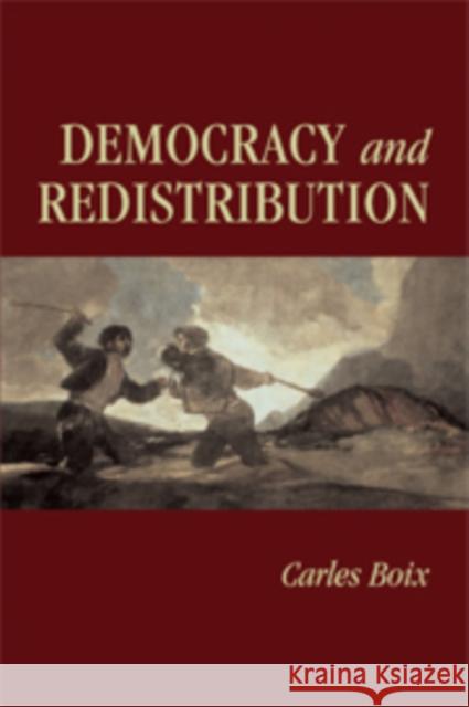 Democracy and Redistribution Carles Boix Peter Lange Robert H. Bates 9780521825603 Cambridge University Press - książka