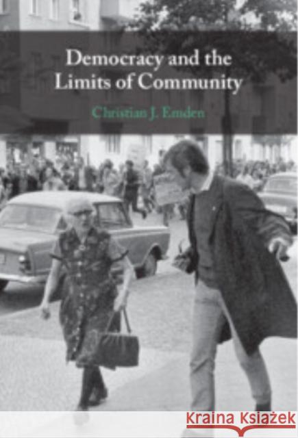 Democracy and the Limits of Community Christian J. (Rice University, Houston) Emden 9781009652162 Cambridge University Press - książka