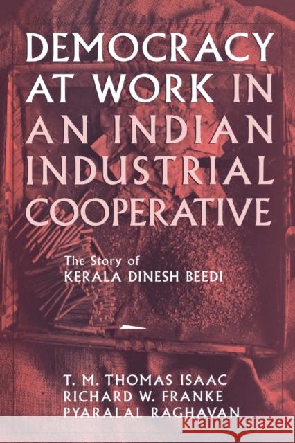 Democracy at Work in an Indian Industrial Cooperative Franke, Richard W. 9780801484155 ILR Press - książka