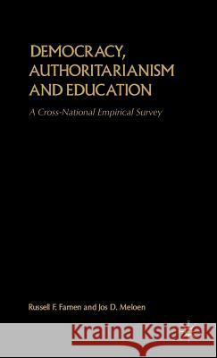 Democracy, Authoritarianism and Education: A Cross-National Empirical Survey Na, Na 9780312234645 Palgrave MacMillan - książka