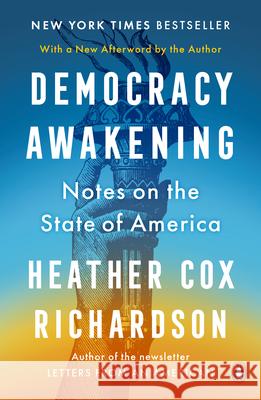 Democracy Awakening: Notes on the State of America Heather Cox Richardson 9780593652985 Penguin Books - książka