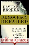 Democracy Derailed David S. Broder 9780156014106 Harvest Books