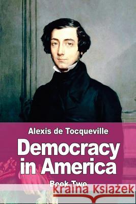 Democracy in America Alexis D Henry Reeve 9781544819068 Createspace Independent Publishing Platform - książka