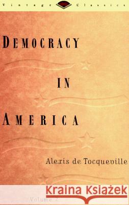 Democracy in America, Volume 2 de Tocqueville, Alexis 9780679728269 Vintage Books USA - książka