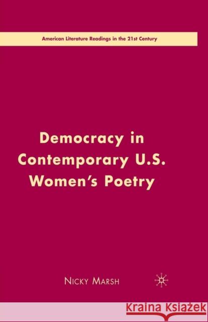Democracy in Contemporary U.S. Women's Poetry N. Marsh 9781349369683 Palgrave MacMillan - książka