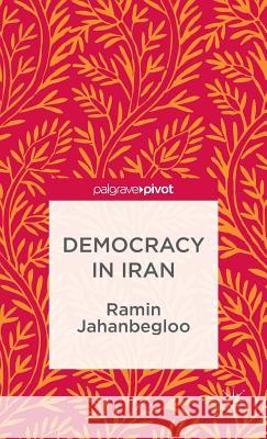 Democracy in Iran Ramin Jahanbegloo 9781137330161  - książka