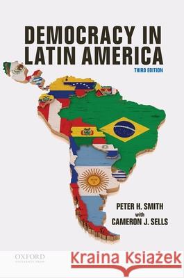 Democracy in Latin America Peter H. Smith Cameron Sells 9780190611347 Oxford University Press, USA - książka