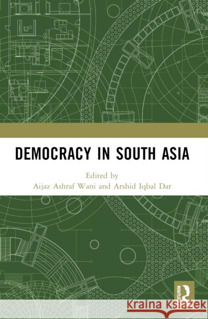 Democracy in South Asia  9781032199177 Taylor & Francis Ltd - książka