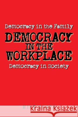 Democracy in the Workplace Mike Zonta 9781479759323 Xlibris Corporation - książka