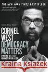 Democracy Matters: Winning the Fight Against Imperialism Cornel West 9780143035831 Penguin Books