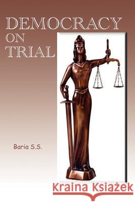 Democracy on Trial Baria S 9781412066792 Trafford Publishing - książka