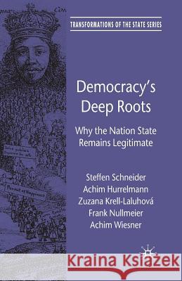 Democracy's Deep Roots: Why the Nation State Remains Legitimate Schneider, S. 9781349320219 Palgrave MacMillan - książka