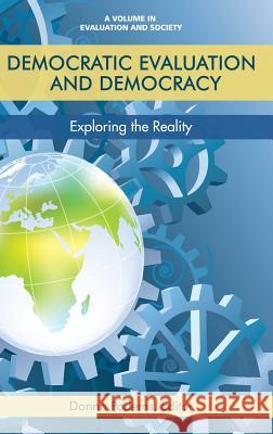 Democratic Evaluation and Democracy: Exploring the Reality Donna Podems 9781681237893 Eurospan (JL) - książka