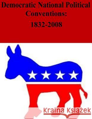 Democratic National Political Conventions: 1832-2008 Library of Congress 9781505337556 Createspace - książka