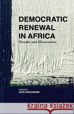 Democratic Renewal in Africa: Trends and Discourses Adejumobi, S. 9781349503476 Palgrave MacMillan - książka