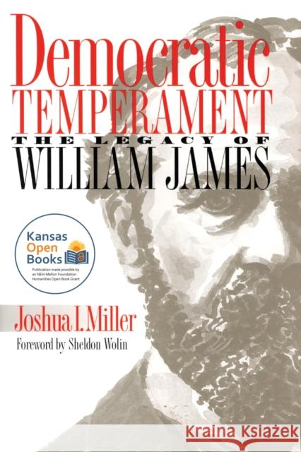 Democratic Temperament: The Legacy of William James Miller, Joshua I. 9780700608317 University Press of Kansas - książka