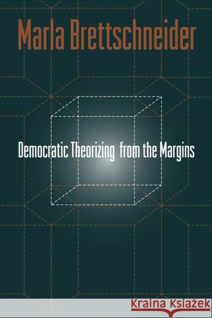Democratic Theorizing from the Margins Marla Brettschneider 9781566399210 Temple University Press - książka