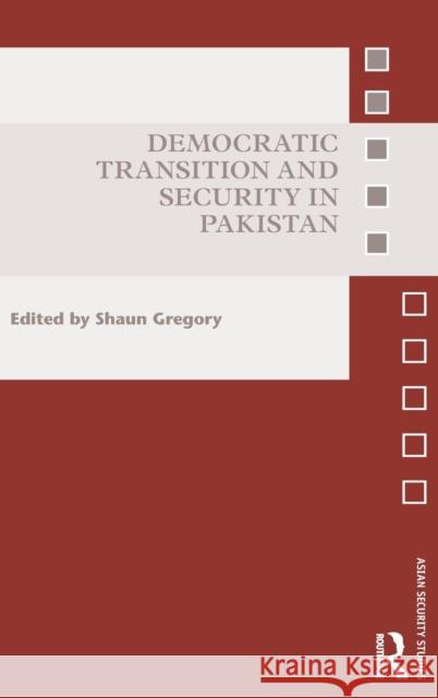 Democratic Transition and Security in Pakistan  9781138842182 Taylor & Francis Group - książka