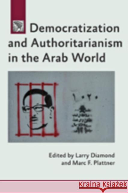 Democratization and Authoritarianism in the Arab World Larry Diamond Marc F. Plattner 9781421414164 Johns Hopkins University Press - książka