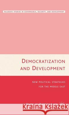 Democratization and Development: New Political Strategies for the Middle East Jung, D. 9781403970640 Palgrave MacMillan - książka