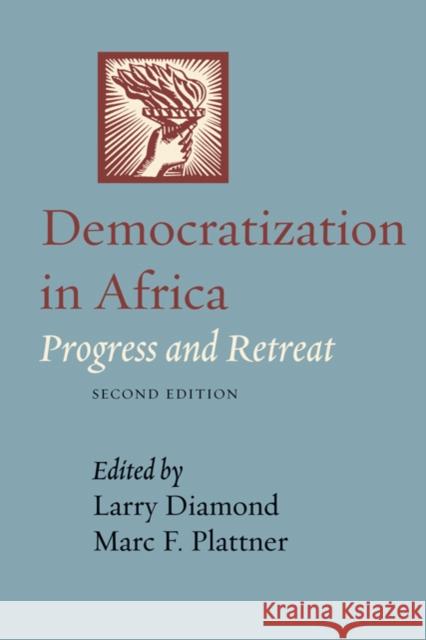 Democratization in Africa: Progress and Retreat Diamond, Larry 9780801894848 Johns Hopkins University Press - książka