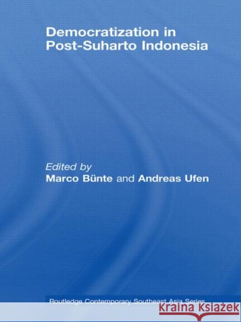 Democratization in Post-Suharto Indonesia Marco Bunte 9780415574273 Routledge - książka