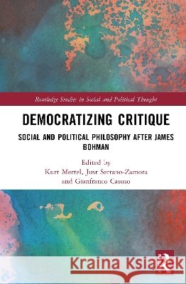 Democratizing Critique  9781032404752 Taylor & Francis Ltd - książka